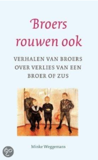 Broers rouwen ook - Minke Weggemans