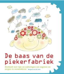 De baas van de piekerfabriek - Margreet van der Veen