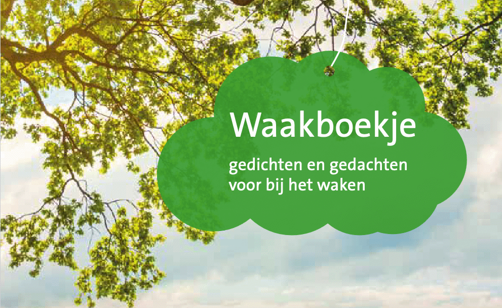 Waakboekje: gedichten en gedachten voor bij het waken