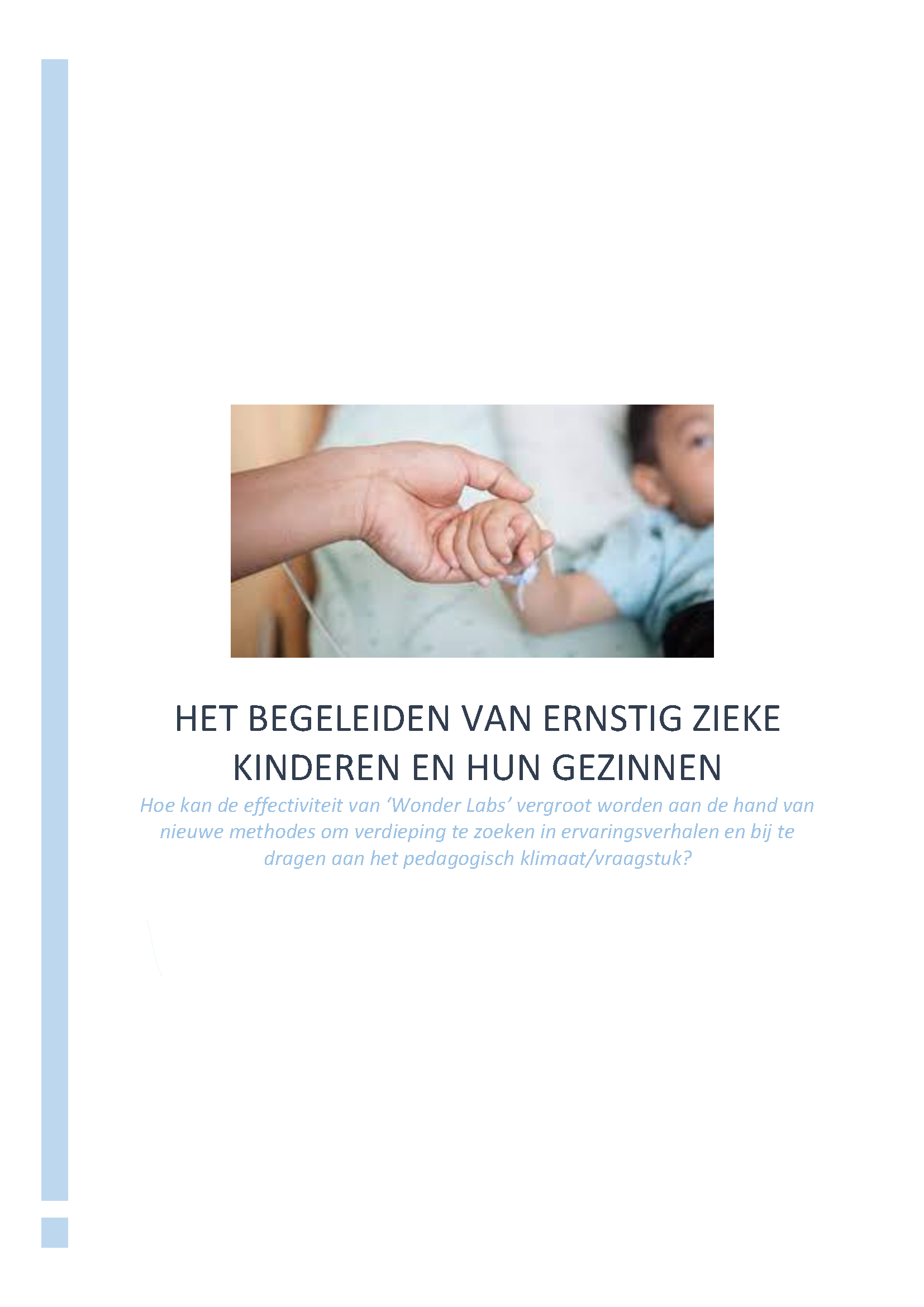 Het begeleiden van ernstig zieke kinderen en hun gezinnen