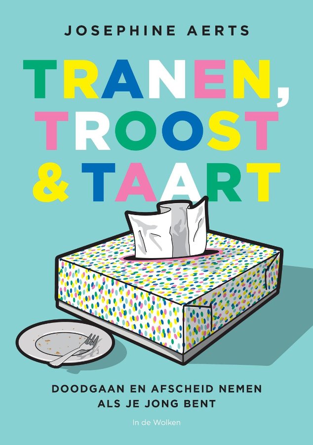 Tranen, troost & taart - Josephine Aerts