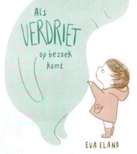 Als Verdriet op bezoek komt