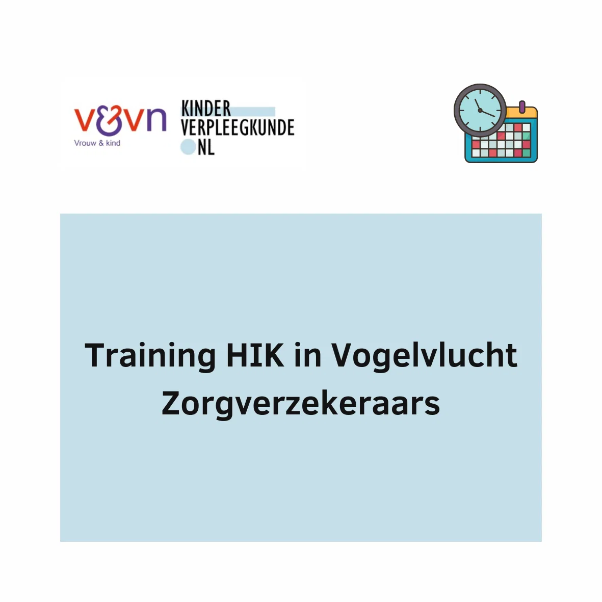 Training HIK in Vogelvlucht, zorgverzekeraars